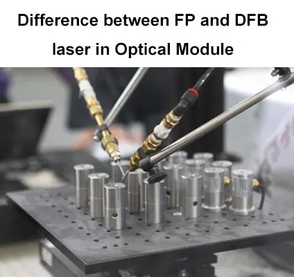 OPTICAL 모듈에서 FP와 DFB 레이저의 차이점
